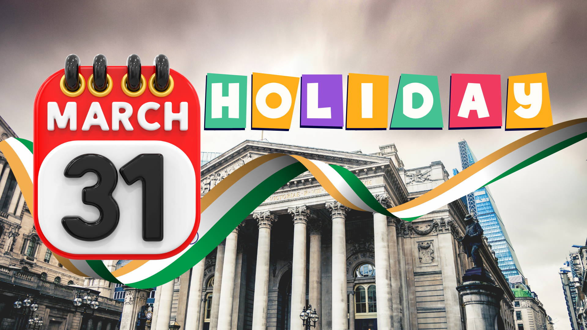 31 march 2025 holiday @bcomebetter.in