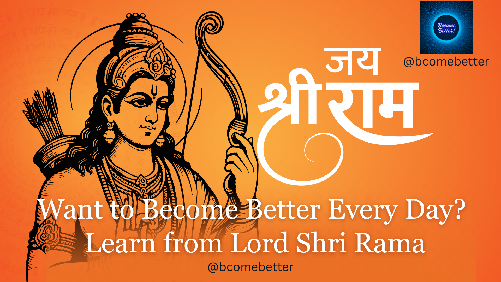 Become a better version of yourself this Ram Navami