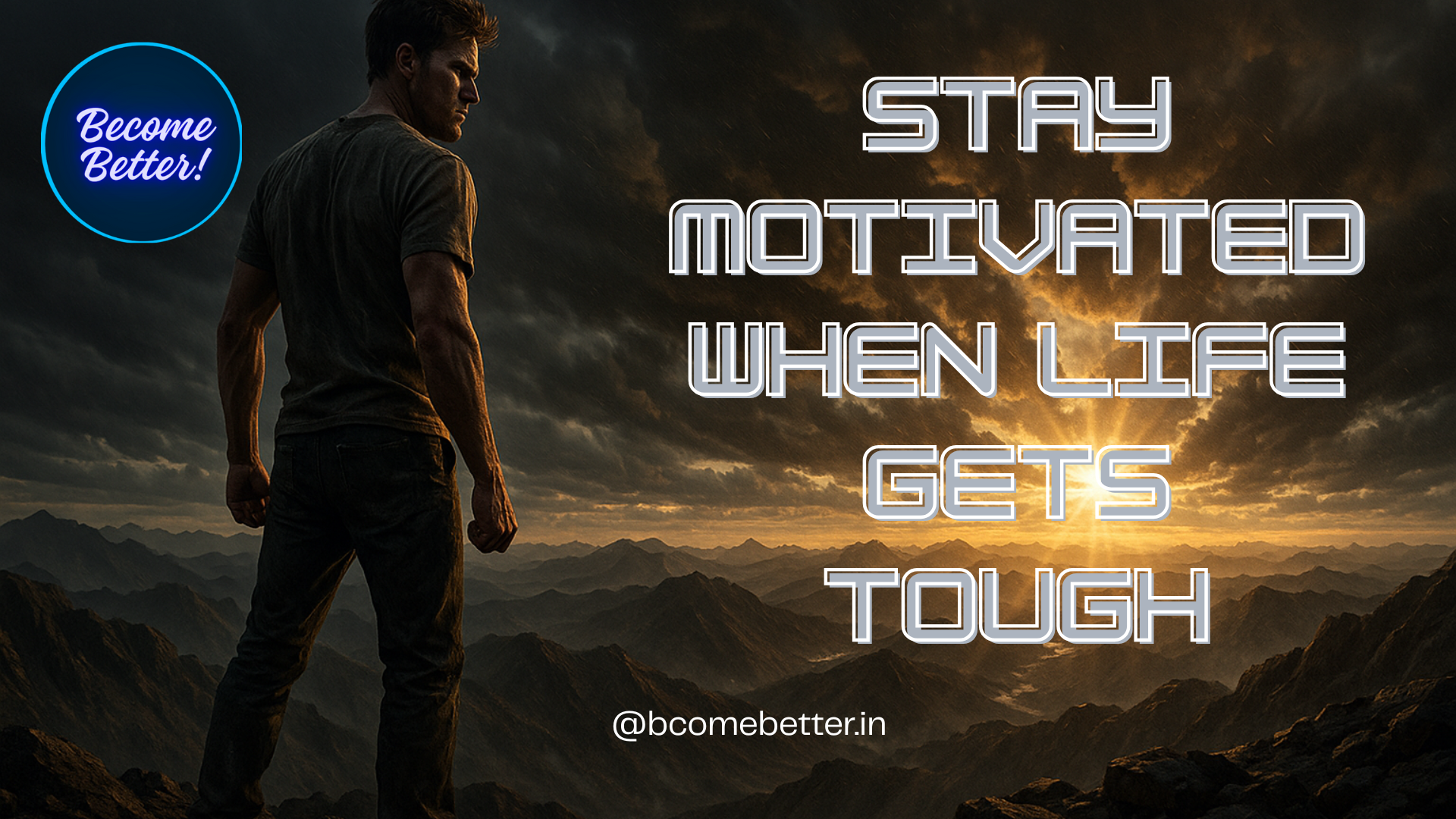 How to Stay Motivated When Life Gets Tough